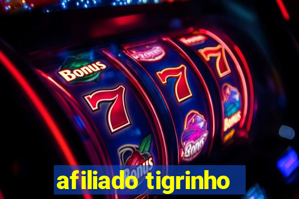 afiliado tigrinho